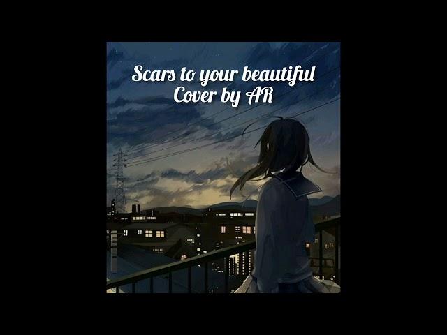 Scars to your beautiful cover by AR || Aratrika || #scarstoyourbeautifulalessiacara  #loveyourself