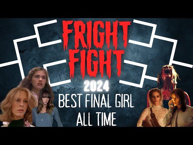 FRIGHT FIGHT HORROR TOURNAMENT 2024 | Best Final Girl of All Time | 64 Movies, 1 Winner!