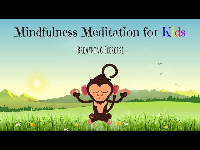 Mindfulness Meditation for Kids | BREATHING EXERCISE | Guided Meditation for Children