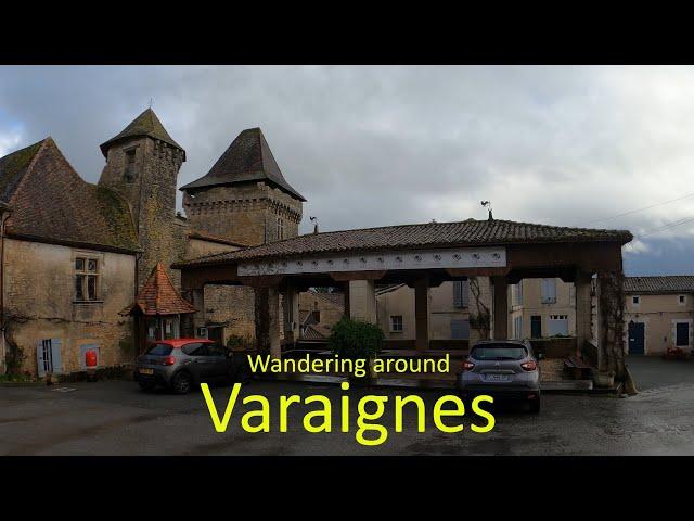 Wandering around Varaignes, Nouvelle-Aquitaine, France. A taste of this pretty little village