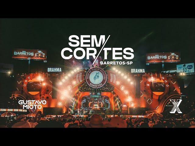 Gustavo Mioto Sem Cortes - Ao Vivo em Barretos 7/10 - Ano X