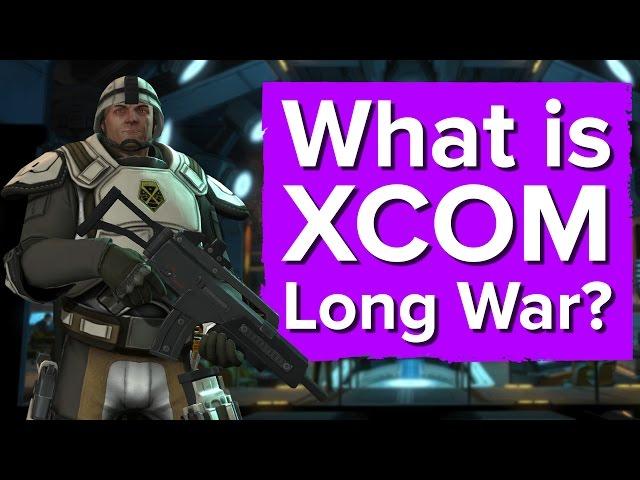 What is XCOM Long War? It's not a bad time to find out.