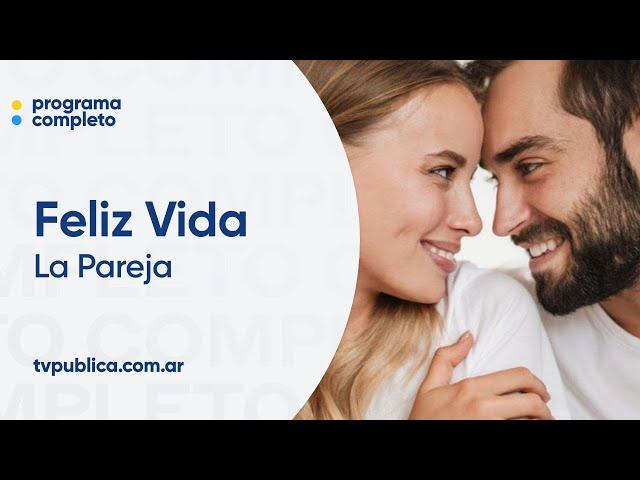 La Pareja - Feliz Vida