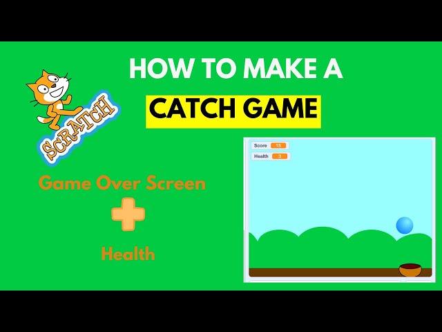 How to Make a Ball Catching Game in Scratch | Step-by-Step Coding Tutorial for Beginners