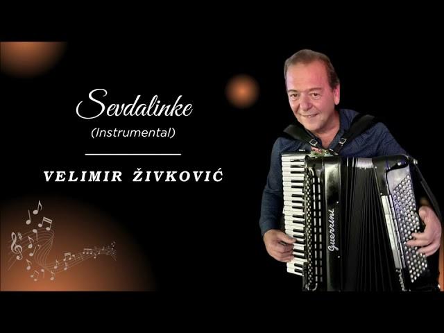 Velimir Zivkovic - Sevdalinke