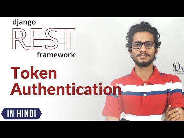 32.Token Authentication | Django Rest Framework