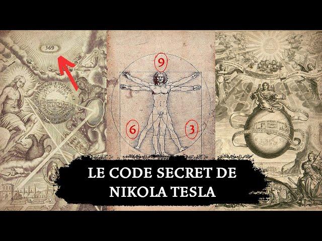 La mystérieuse obsession de " Nikola Tesla " pour les nombres 369