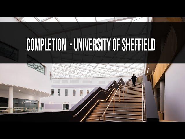 Completion video of University of Sheffield #construction #sheffield #architecture