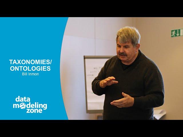 Taxonomies/Ontologies - Bill Inmon (DMZ Europe 2015)