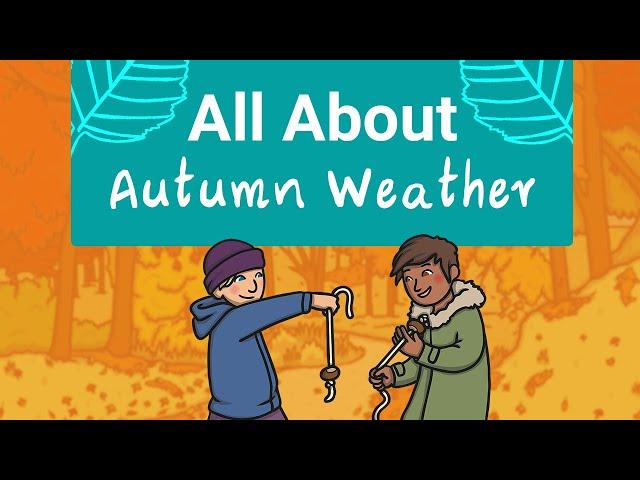 All About Autumn Weather | Twinkl Kids Tv