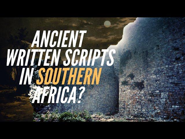 Ancient Written Scripts in Southern Africa?