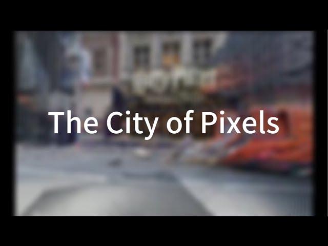 The City of Pixels