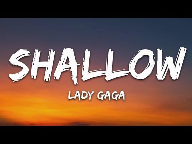 Lady Gaga, Bradley Cooper - Shallow (Lyrics) (A Star Is Born Soundtrack)