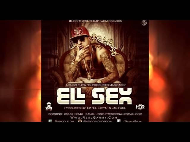 Ñengo Flow - El Sex (Prod. By Ez El Ezeta & Jan Paul)