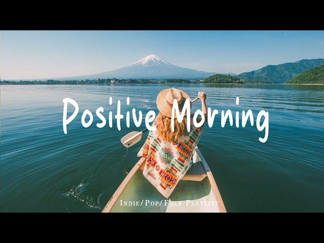 Positive Morning Playlist  Comfortable music that makes you feel positive - Live 24/7 - Radio