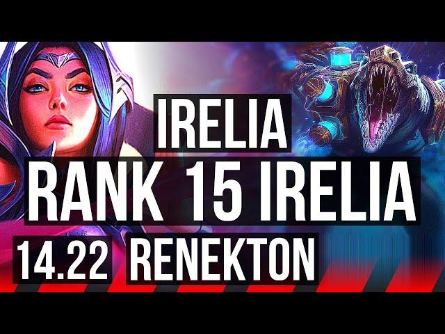 IRELIA vs RENEKTON (TOP) | 800+ games, Rank 15 Irelia | BR Challenger | 14.22