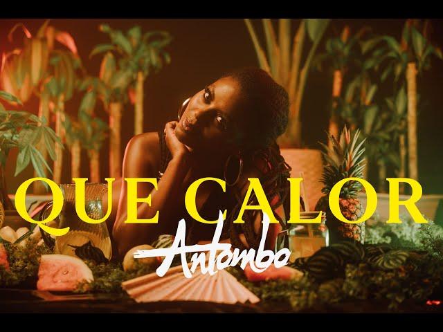 Antombo - Que Calor ( Video Oficial)