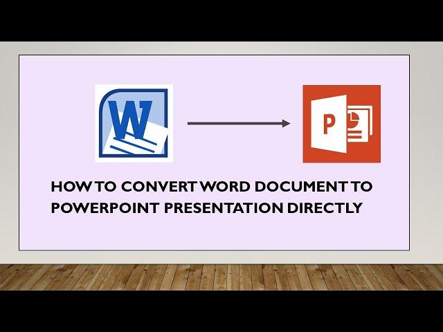 WORD  to PPT Conversion / How to Convert Word document to PPT