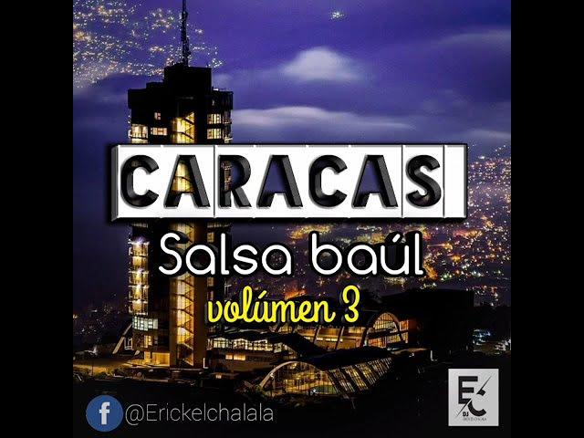 dj Erick el chalala salsa baúl volumen 3