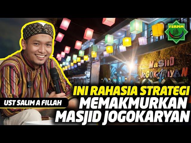 Ini Rahasia Strategi Dakwah Memakmurkan Masjid Jogokaryan - Ust Salim A Fillah