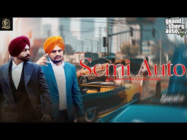 Semi Auto | Sidhu Moose Wala x Jordan Sandhu | Sandeep Heera | Punjabi GTA Videos 2024