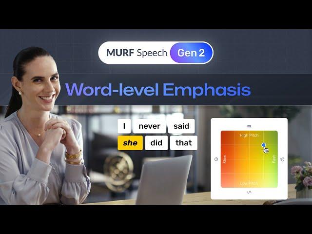 Murf Speech Gen 2 | Word-level Emphasis | Latest Text to Speech Model