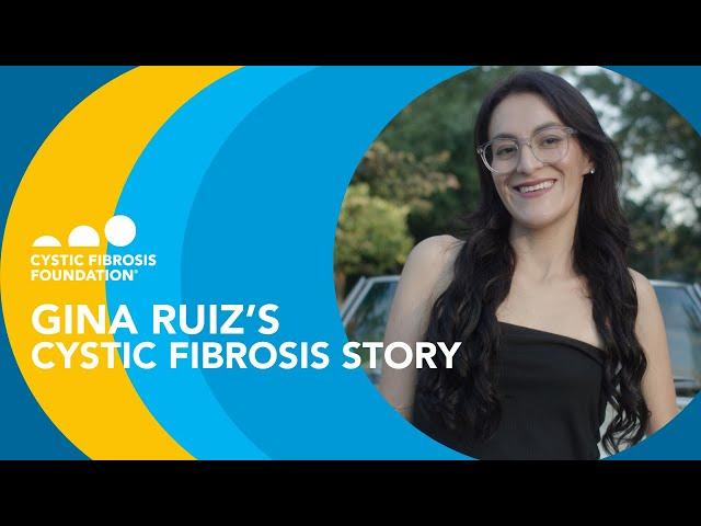 CF Foundation | Gina Ruiz's Cystic Fibrosis Story