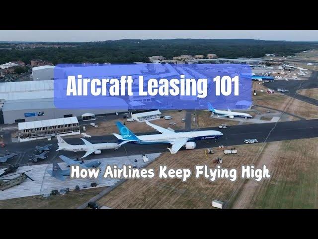 From Dry to Wet to Damp: Understanding Different Types of Aircraft Leases