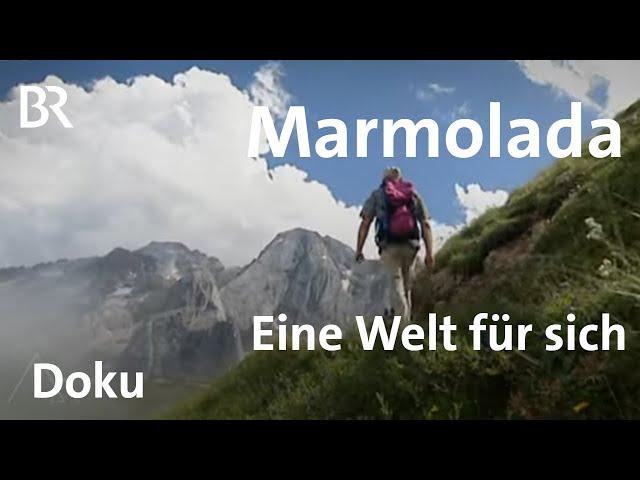 Marmolada: Eine Welt für sich | Bergauf-Bergab | Doku | Berge | BR