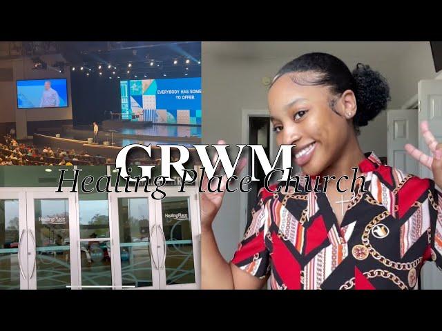 GRWM Church Edition | Healing Place | | niyakay