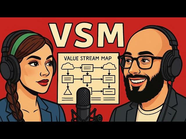 Value Stream Mapping - LeanVlog Podcast - Ep.  011
