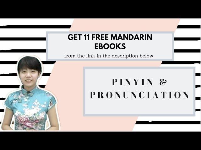 Mandarin Chinese Pinyin and Pronunciation with eChineseLearning