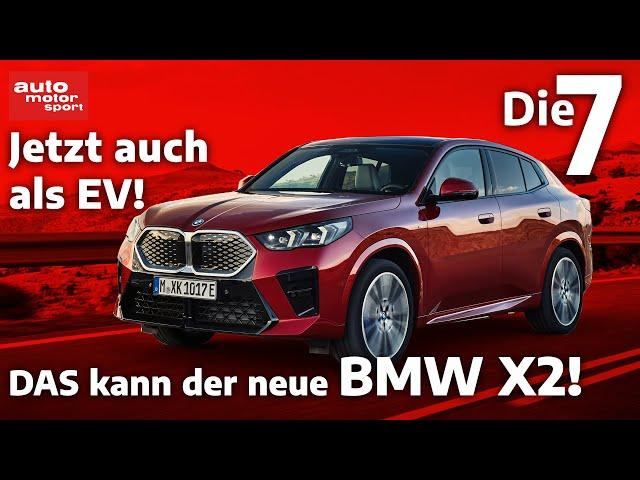 Der neue BMW X2 und iX2 - Die sieben Highlights I auto motor und sport