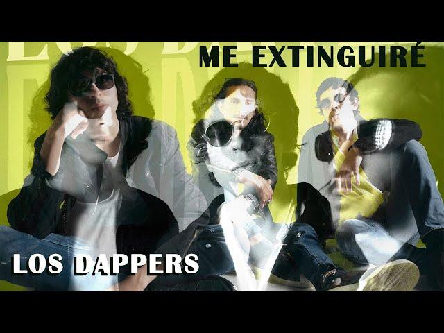 Los Dappers - Me Extinguiré (Letra) Original Mix