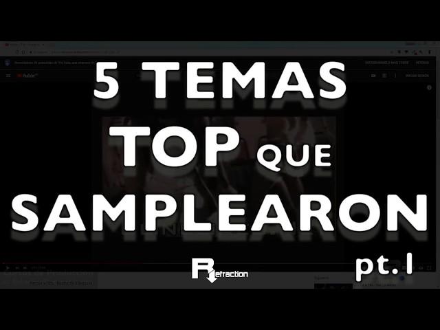 5 temas TOP que han SAMPLEADO de otros temas - Parte 1