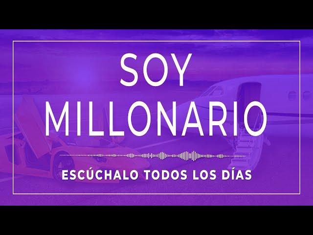 Soy Rico y Vivo en Abundancia | Afirmaciones Positivas de Dinero | Escúchalo Todos los días