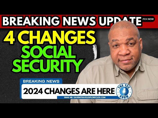 NEW Social Security Changes in 2024: What You MUST Know!