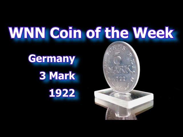 Coin of the Week : German 1922 3 Mark Coin