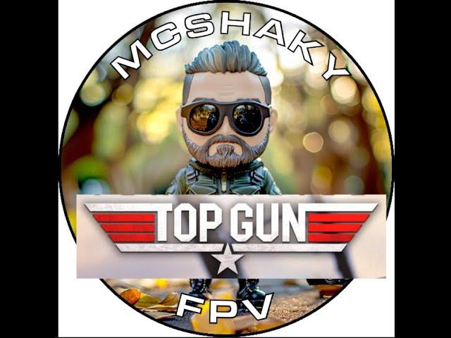 Top Gun McShakyFPV