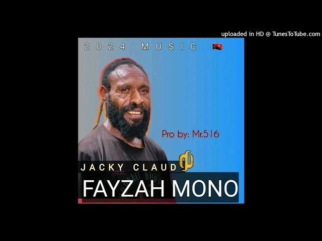 FAYZHA MONO (2024) - JACKY CLAUD (Prod. By STAN JAY) #UGLEE_BEE