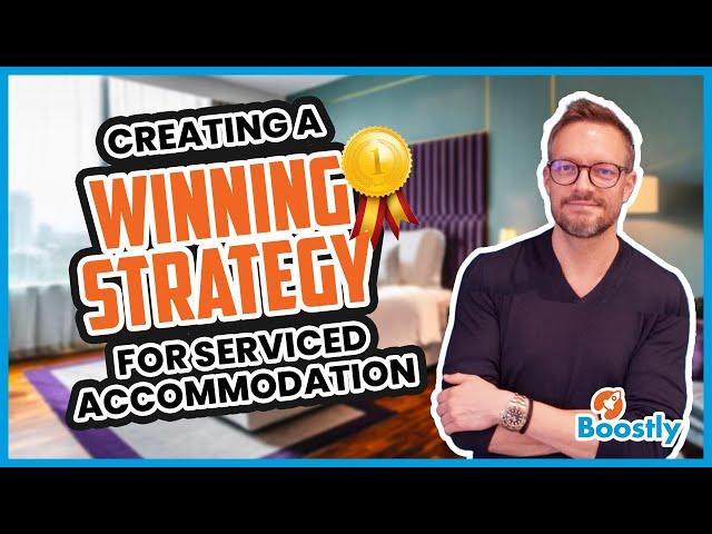 Creating A Winning Strategy For Serviced Accommodation