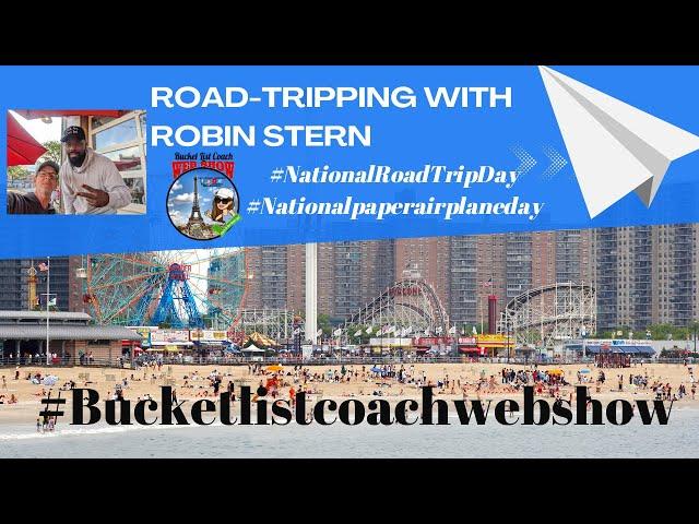 National Road Trip Day and National Paper Airplane Day with Robin Stern (Coney Island)