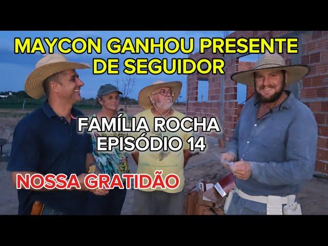 FAMÍLIA ROCHA GANHOU PRESENTE. + JA COLOCOU INTERNET NO SÍTIO. EPISÓDIO 14