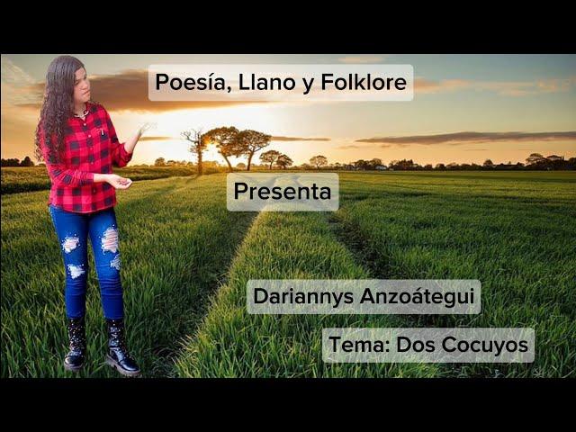 Poesía, Llano y Folklore. Dariannys Anzoátegui - Dos Cocuyos.