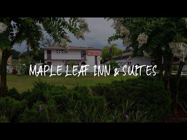 Maple Leaf Inn & Suites Review - Kissimmee , United States of America