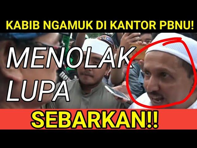 PASTI HEBOH! HABIB NGAMUK DI KANTOR PBNU!! TANDAI MUKANYA!! MENOLAK LUPA!!