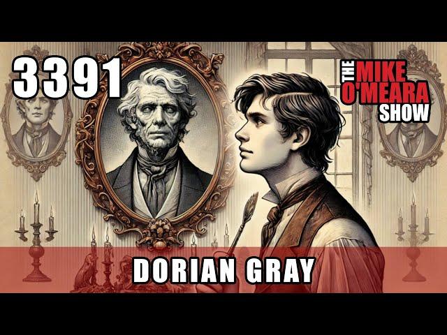 EP. 3391: Dorian Gray