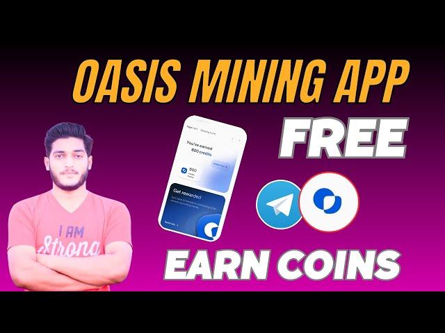 Oasis Mining App Free Airdrop Full Guide || How To Earn From Oasis Airdrop