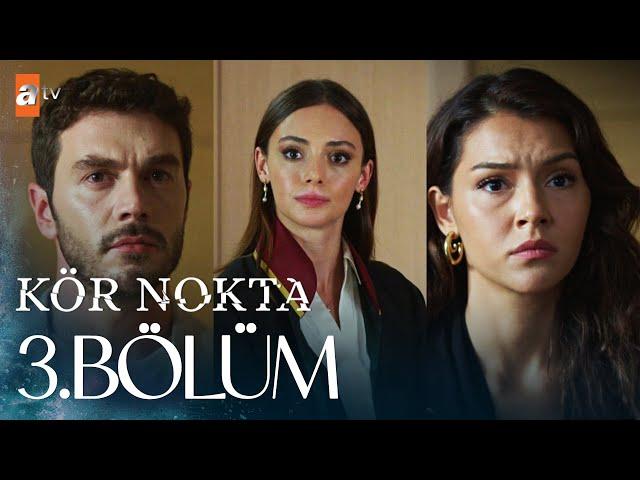 Kör Nokta 3. Bölüm @atvturkiye