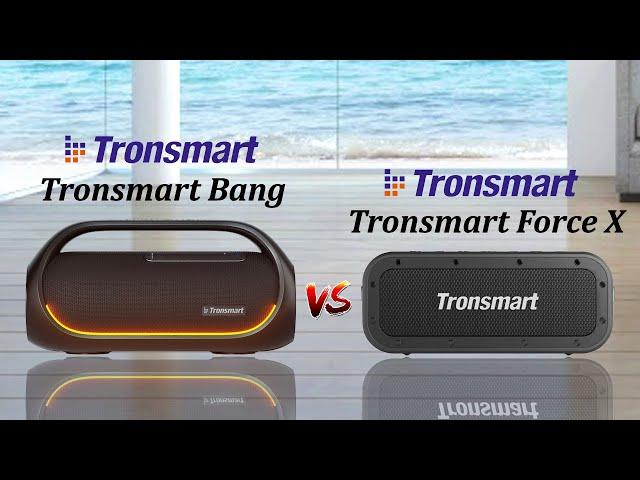 Tronsmart Bang vs Tronsmart Force X Comparison